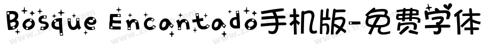Bosque Encantado手机版字体转换